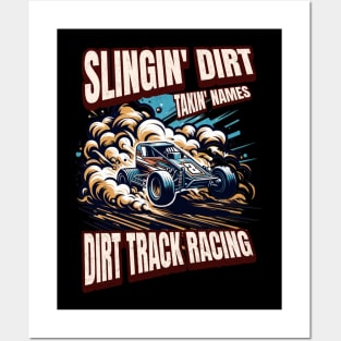 Slingin Dirt Takin Names Dirt Track Racing Dirt Track Car Racecar Kart Racetrack Speedway Posters and Art